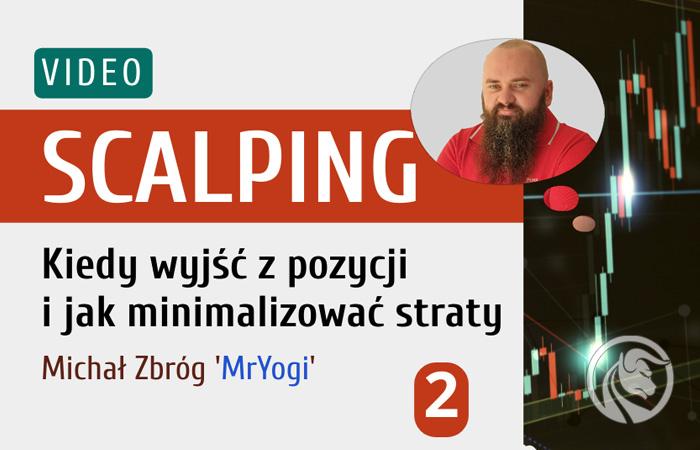 Kiedy wyjść z pozycji i jak minimalizować straty – Mr Yogi [VIDEO]