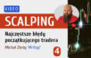 Scalping - The most common mistakes of a beginner trader - VIDEO