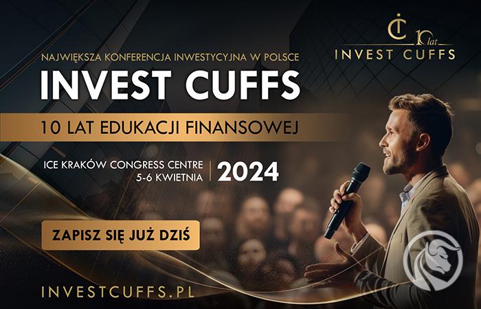 Konferencja Invest Cuffs 2024 już 5-6 kwietnia w Krakowie!