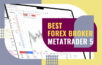 Best Forex Broker - Metatrader 5