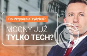 Mocny już tylko tech?