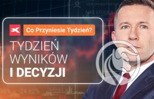 Tydzień wyników i decyzji