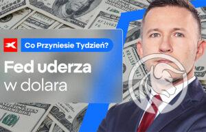 fed uderza w dolara