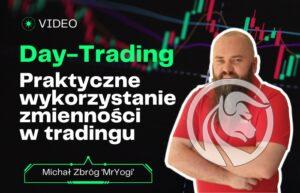 Praktyczne wykorzystanie zmienności w tradingu - Video