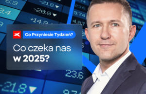 Co czeka nas w 2025