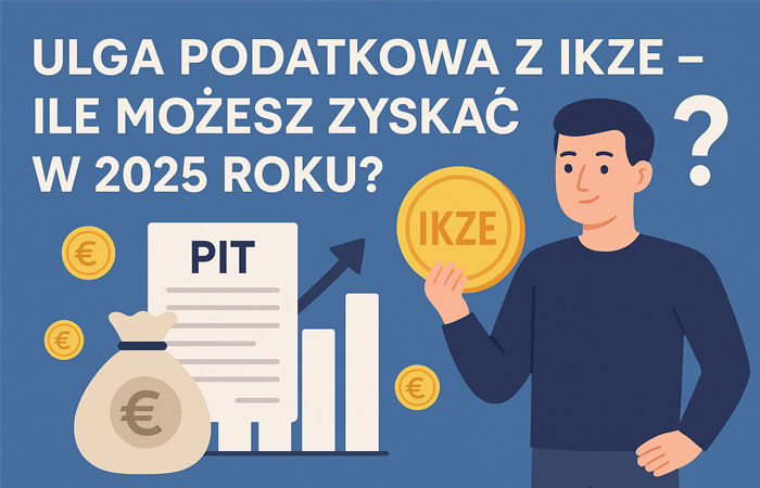Ulga podatkowa z IKZE – ile możesz zyskać w 2025 roku?