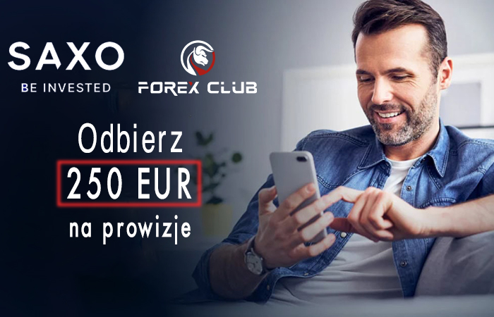 Zyskaj 250 EUR na prowizje z Saxo dzięki współpracy z Forex Club