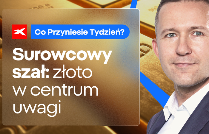 Surowcowy szał: złoto w centrum uwagi. Co przyniesie tydzień?