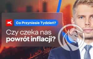 Czy czeka nas powrót inflacji?
