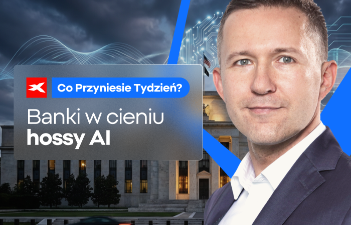 Banki w cieniu hossy AI. Co przyniesie tydzień?