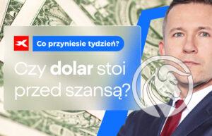 Czy dolar stoi przed szansą?